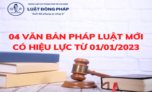 Tổng hợp điểm mới 04 Luật có hiệu lực từ ngày 01/01/2023